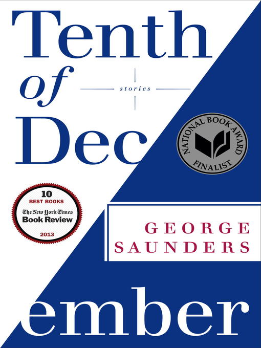 Title details for Tenth of December by George Saunders - Available